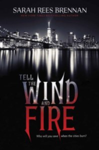 sarah rees brennan - tell the wind and fire